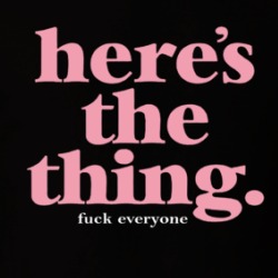 Here's The Thing My Favorite Murder Podcast Fan T Shirt 38361264