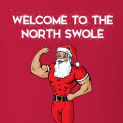 Welcome To The North Swole Funny Christmas Bodybuiling Weightlifting Gym T Shirt 38387938