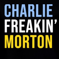 Charlie Freakin' Morton Baseball Tampa Fan Ladies T Shirt 38405565