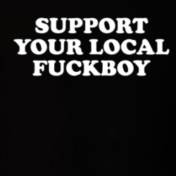 Support Your Local Fckboy Funny T Shirt 38406095