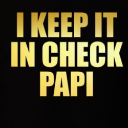 I Keep It In Check Papi Bachelorette Party T Shirt 38406130