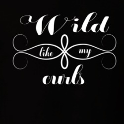 Wild Like My Curls Funny T Shirt 38431593