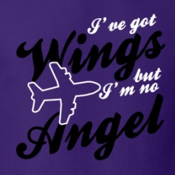 I've Got Wings But I'm No Angel Travelling Flight Attendant Funny T Shirt 38438220