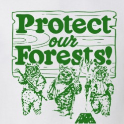 Protect Our Forests Ewoks Star Wars Movie Fan T Shirt 38440021