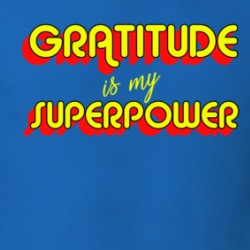 Gratitude Is My Superpower Love Hope Inspired T Shirt 38440312