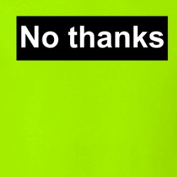 No Thanks Polite Sarcastic T Shirt 38454405