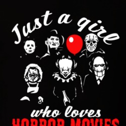 Just A Girl Who Loves Horror Movies Horror Characters Fan T Shirt 38499771