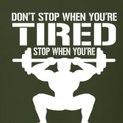 Don't Stop When You're Tired Stop When You're Done Weightlifting Workout T Shirt 38500774