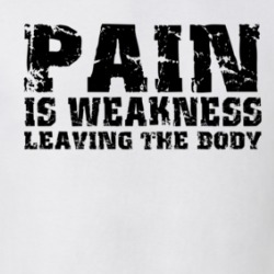 Pain Is Weakness Leaving The Body Motivational Workout T Shit T Shirt 38505697