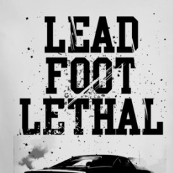 Burnout Lead Foot Lethal Quote Parody Car Country Fan Long Sleeve T Shirt 38506302