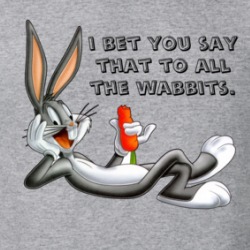 Bugs Bunny I Bet You Say That To All The Wabbits Funny Cartoon Lovers T Shirt 38509098