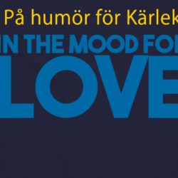 In The Mood For Love Sweden Swedish Language Quote T Shirt 38559911