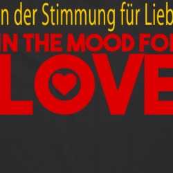 In The Mood For Love Germany German Language Quote T Shirt 38559975