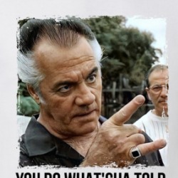 Paulie Walnuts Quote You Do Whatcha Told Funny Sopranos Fan T Shirt 38561795