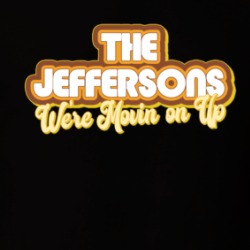 The Jeffersons We're Movin On Up Retro 70s Tv Show Fan T Shirt 38563556