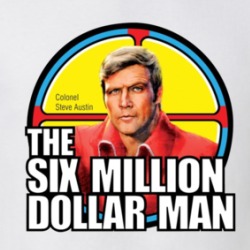 Six Million Dollar Man Steve Austin Bionic Man Tv Show Fan T Shirt 38582889