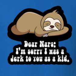 Dear Naps I'm Sorry I Was A Jerk To You As A Kid Funny T Shirt 38589533
