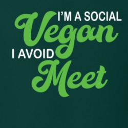 I'm A Social Vegan I Avoid Meet Funny Play On Words T Shirt 38589537