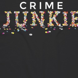 Crime Junkie Podcast Fan T Shirt 38591677