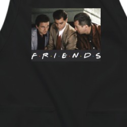 Goodfellas Friends Parody Funny New York Gangsters Fan Apron 38597245