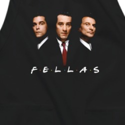 Goodfellas Friends Fellas Parody Funny New York Movie Fan Apron 38597248
