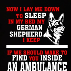 Now I Lay Me Down To Sleep On My Bed My German Shepard Funny Dog Owners T Shirt 38602011