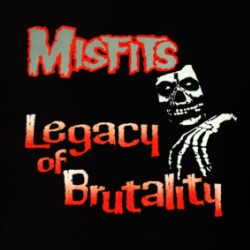 Misfits Legacy Of Brutality 80s Punk Rock Music Fan T Shirt 38602020
