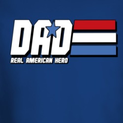 Dad Real American Hero Joe Parody Funny Love Father's Day Long Sleeve T Shirt 38663136