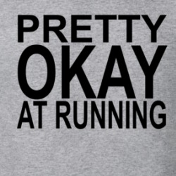 Pretty Ok At Running Gym Workout T Shirt 38712391