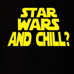 Star Wars And Chill Sci Fi Movie Fan Funny T Shirt 38712397