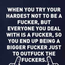 When You Try Your Hardest Not To Be A Fucker Middle Finger Salute Funny T Shirt 38714916
