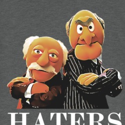 Haters Gonna Hate Statler And Waldorf Funny Sesame Street Characters T Shirt 38728319