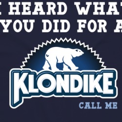 I Heard What Your Did For A Klondike Bar Call Me Funny Parody Fan T Shirt 38770777