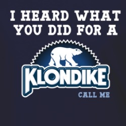 I Heard What Your Did For A Klondike Bar Call Me Funny Parody Fan Ladies T Shirt 38770778