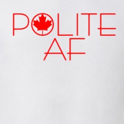Polite Af Canadian T Shirt 38943060