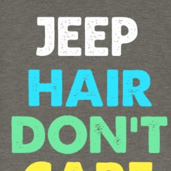 Jeep Hair Don't Care Funny T Shirt 38963431