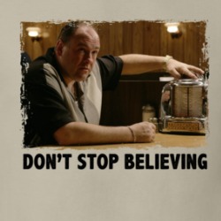 Tony Soprano Don't Stop Believing T Shirt 38983790