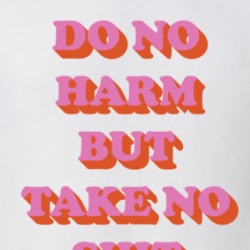 Do No Harm But Take No Shit T Shirt 39128543