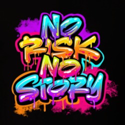 No Risk No Story Graffiti T Shirt 39129463