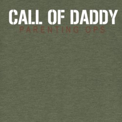 Call Of Daddy Parenting Ops Parody T Shirt 39131570