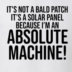 It's Not A Bald Patch T Shirt 39131580