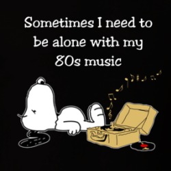 I Need To Be Alone With My 80s Music Snoopy T Shirt 39184742