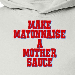 Make Mayonnaise A Mother Sauce Funny Chef Food Youth Hoodie 39190133