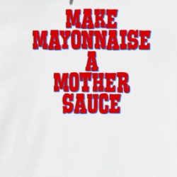 Make Mayonnaise A Mother Sauce Funny Chef Food Hoodie 39190136