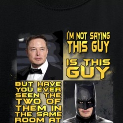Not Saying Elon Musk Is Batman But Funny Parody Crewneck Sweatshirt T Shirt 39190727
