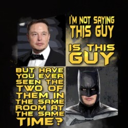 Not Saying Elon Musk Is Batman But Funny Parody Crewneck Sweatshirt T Shirt 39190728