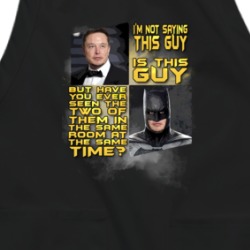 Not Saying Elon Musk Is Batman But Funny Parody Crewneck Sweatshirt Apron 39190731