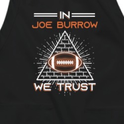 In Joe Burrow We Trust Football Apron 39199631