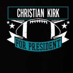 Christian Kirk For President T Shirt 39232148