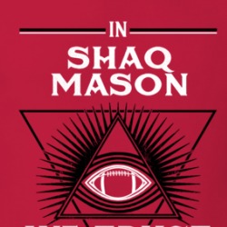 In Shaq Mason We Trust T Shirt 39232151